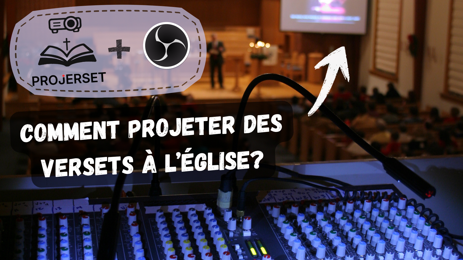 Projerset et OBS Studio : projeter versets et chants sur un autre écran